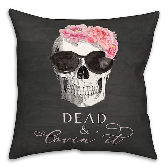 Dead &#x26; Lovin&#x27; It Skull Throw Pillow